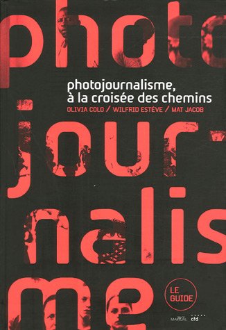City Travel Guides Discounted  Livres : Photojournalisme, à la croisée des chemins