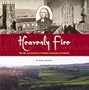 Heavenly Fire: the Life and Ministry of William Grimshaw of Haworth