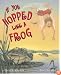 If You Hopped Like A Frog (If You.)