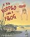 If You Hopped Like A Frog (If You.)