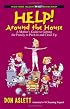 Help! Around the House