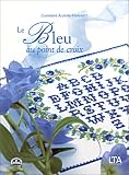 Le bleu au point de croix Le bleu au point de croix
