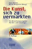 Die Kunst, sich zu vermarkten!