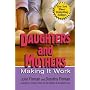 Daughters and Mothers Making it Work