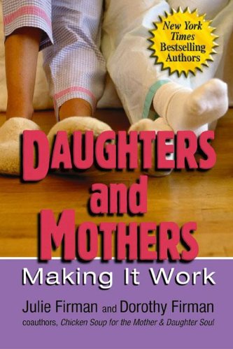 Books: Daughters and Mothers. Making It Work