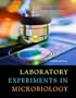 Laboratory Experiments in Microbiology (8th Edition)