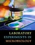 Laboratory Experiments in Microbiology (8th Edition)