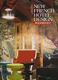 Revue Ici Consultants  / New French Hôtel Design. Hôtels II. Architecture Intérieure Française. Livre Bilingue Anglais/Chinoi
