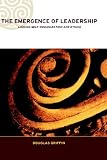 Review Routledge  / The Emergence of Leadership: Linking Self-Organization and Ethics (Complexity and Emergence in Organisations)