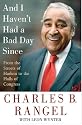 And I Haven't Had a Bad Day Since: From the Streets of Harlem to the Halls of Congress