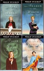 Ruby in the Smoke, The Shadow in the North, The Tiger in the Well, The Tin Princess (Sally Lockhart)