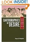 Cartographies of Desire: Male-Male Sexuality in Japanese Discourse, 1600-1950