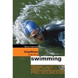 Triathlon Training: Swimmingvon "Steve Tarpinian"