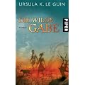 Die wilde Gabe: Roman