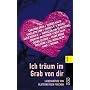 Ich tr�um im Grab von dir
