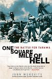 One Square Mile of Hell: The Battle for Tarawa