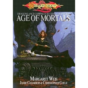 Dragonlance Campaign Setting Companion: Age of Mortals (Dragonlance Campaign Setting)