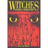 Witches: History of a Persecution