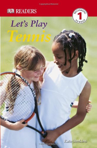 DK Readers: Let's Play Tennis