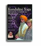 Kundalini Yoga, A Guide to Meditation. Part 1