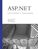 ASP.NET Developer's Cookbook (Developer's Library) Steven A. Smith, Rob Howard