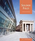 Soldier Field (Building Book s.)