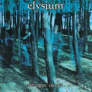 Elysium - Auvergne Chants - Zortam Music