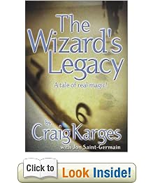 The Wizard's Legacy: A Tale of Real Magic: Jon Saint-Germain Cr Karges