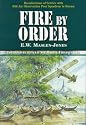 Fire by Order: Story of 656 Air Observation Post Squadron RAF/RA in South East Asia, 1943-47