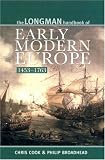 The Longman Handbook Of Early Modern Europe, 1453-1763