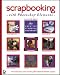 Scrapbooking with Photoshop Elements: The Creative Cropping Cookbook by Lynette Kent ISBN 0782143776