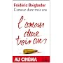 L'Amour dure trois ans de Fr�d�ric Beigbeder