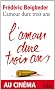 L'Amour Dure Trois Ans