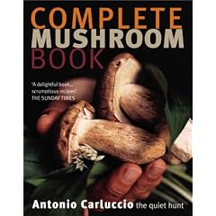 The Complete Mushroom Book: The Quiet Hunt