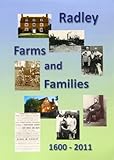 Radley : farms and families 1600-2011