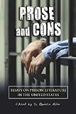 Prose and Cons: Essays on Prison Literature in the United States