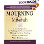 Mourning & Mitzvah: A Guided Journal for Walking the Mourner's Path Through Grief to Healing