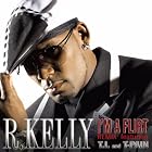 I'm a Flirt by R. Kelly