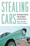 Stealing cars : technology & society from the Model T to the Gran Torino
