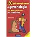 150 petites exp�riences de psychologie pour mieux comprendre nos semblables