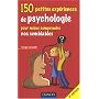 150 petites exp�riences de psychologie pour mieux comprendre nos semblables