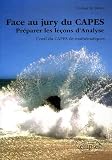 Face au jury du CAPES : Pr�parer les le�ons d'Analyse, L'oral du CAPES de math�matiques