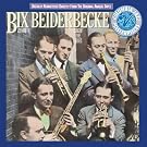 Bix Beiderbecke, Volume I: Singin' The Blues