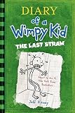 The Last Straw [DIARY OF A WIMPY KID LAST STRA]