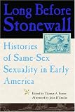 Long Before Stonewall: Histories of Same-Sex Sexuality in Early America