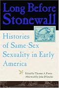 Long Before Stonewall: Histories of Same-Sex Sexuality in Early America