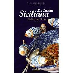 La cucina siciliana: Ein Fest der Sinne