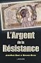 L'Argent de la R�sistance