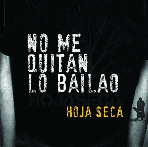 Que Me Quiten Lo Bailao