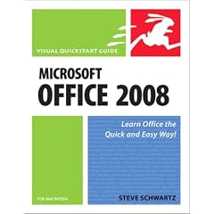 Microsoft Office 2008 for Macintosh: Visual QuickStart Guide